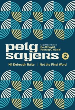 portada Peig Sayers Vol. 2: Níl Deireadh Ráite / Not the Final Word
