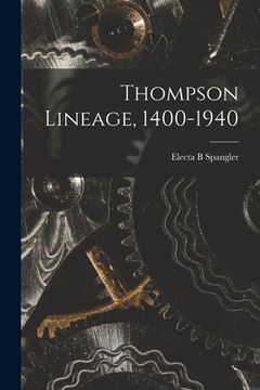portada Thompson Lineage, 1400-1940 (in English)