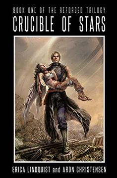 portada Crucible of Stars (The Reforged Trilogy) (in English)