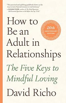 portada How to be an Adult in Relationships: The Five Keys to Mindful Loving (in English)
