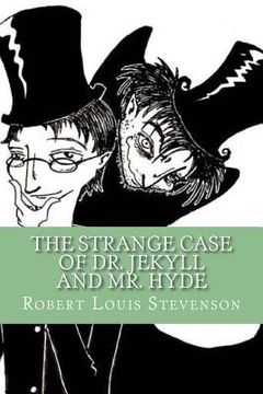 portada The Strange Case of Dr. Jekyll and Mr. Hyde (English Edition) (in English)