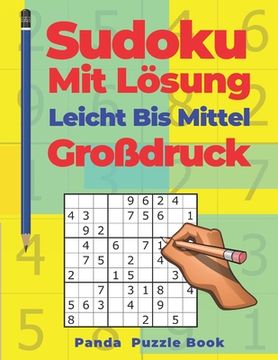 portada Sudoku Mit Lösung Leicht Bis Mittel Großdruck: Denkspiele Für erwachsene - Logikspiele Für Erwachsene