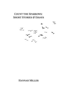 portada Count the Sparrows: Short Stories and Essays (en Inglés)