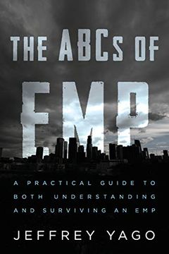 portada The Abcs of Emp: A Practical Guide to Both Understanding and Surviving an emp (en Inglés)