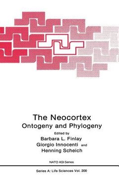 portada The Neocortex: Ontogeny and Phylogeny (in English)