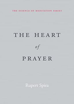 portada The Heart of Prayer (The Essence of Meditation Series) (in English)