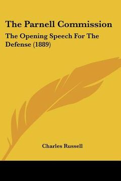portada the parnell commission: the opening speech for the defense (1889) (en Inglés)