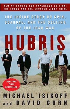 portada Hubris: The Inside Story of Spin, Scandal, and the Selling of the Iraq war 