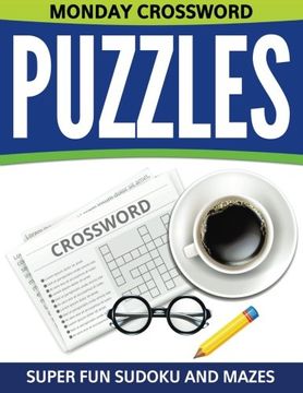 portada Monday Crossword Puzzles: Super Fun Sudoku And Mazes