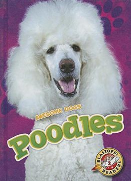 portada Poodles (Awesome Dogs, Blastoff Readers: Level 2) (en Inglés)