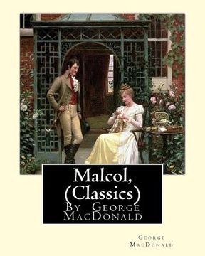 portada Malcol, By George MacDonald (Classics) (in English)
