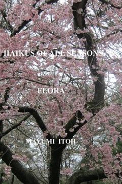 portada Haikus of All Seasons IV: Flora (en Inglés)