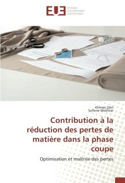 portada Contribution à la réduction des pertes de matière dans la phase coupe: Optimisation et maîtrise des pertes (French Edition)