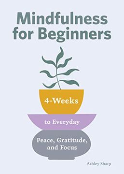 portada Mindfulness for Beginners: 4 Weeks to Peace, Gratitude, and Focus (in English)