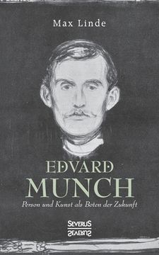 portada Edvard Munch: Person und Kunst als Boten der Zukunft (en Alemán)