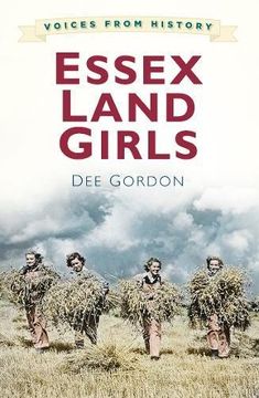 portada Voices from History: Essex Land Girls