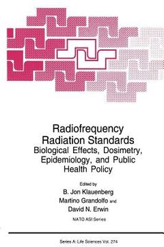 portada Radiofrequency Radiation Standards: Biological Effects, Dosimetry, Epidemiology, and Public Health Policy