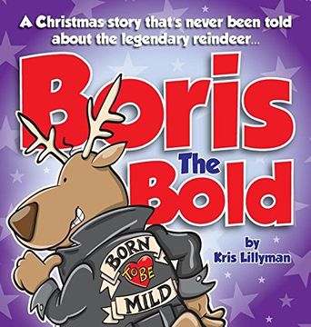 portada Boris The Bold (Hard Cover): A Christmas Story That's Never Been Told