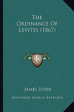 portada the ordinance of levites (1867) (en Inglés)