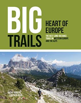 portada Big Trails: Heart of Europe: The Best Long-Distance Trails in Western Europe and the Alps: 2 (in English)
