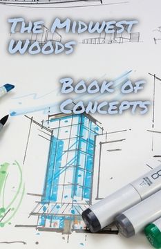 portada The Midwest Woods book of concepts: Part 1: 2023 (en Inglés)