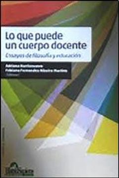portada Lo que Puede un Cuerpo Docente: Ensayos de Filosofía y Educación (in Spanish)