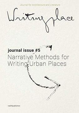 portada Writingplace Journal for Architecture and Literature 5 (Pod): Narrative Methods for Writing Urban Places (Writingplace Journal, 5) (en Inglés)