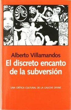 portada El Discreto Encanto de la Subversión: Una Crítica Cultural de la Gauche Divine (in Spanish)