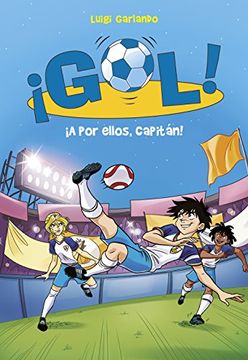 portada A por Ellos, Capitán! (Serie¡ Gol! 42) (in Spanish)