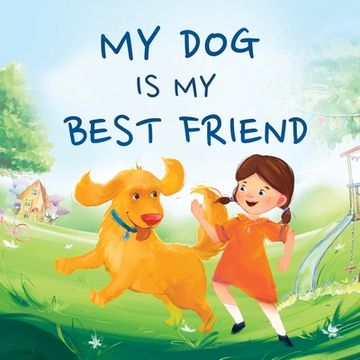 portada My Dog Is My Best Friend (en Inglés)