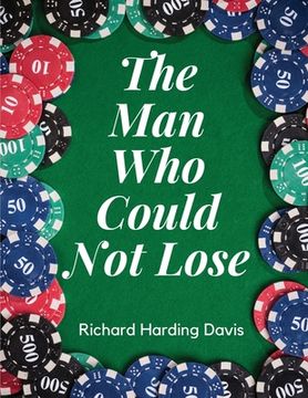 portada The Man Who Could Not Lose (in English)