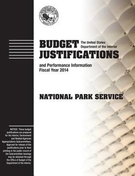 portada Budget Justification and Perfomance Information Fiscal Year 2014: National Park Service (en Inglés)