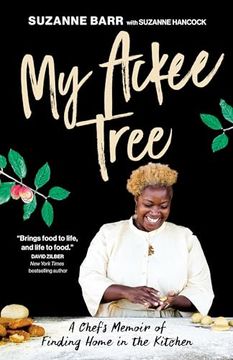 portada My Ackee Tree: A Chef's Memoir of Finding Home in the Kitchen (in English)