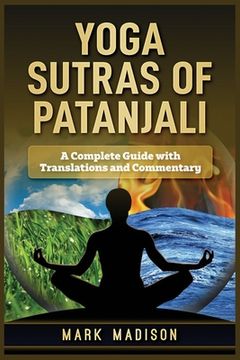 portada Yoga Sutras of Patanjali: A Complete Guide with Translations and Commentary