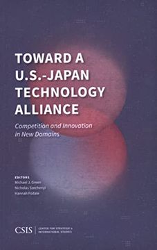 portada Toward a U. S. -Japan Technology Alliance: Competition and Innovation in new Domains (en Inglés)