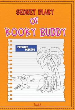 portada Secret Diary of Kooky Buddy (Trouble Makers)
