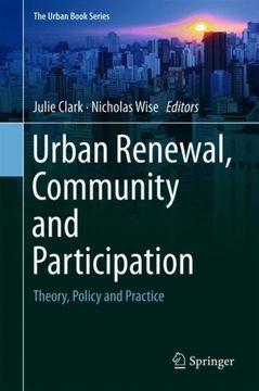 Urban Renewal, Community and Participation: Theory, Policy and Practice (en Inglés)