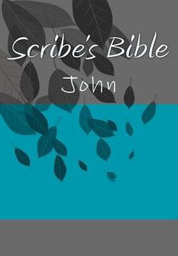 portada Scribe's Bible: John (en Inglés)