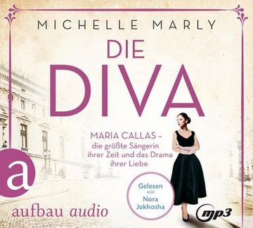 portada Die Diva: Maria Callas - die Größte Sängerin Ihrer Zeit und das Drama Ihrer Liebe (in German)