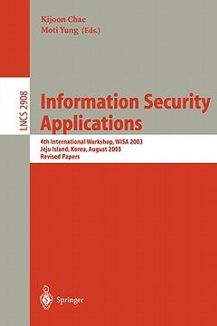 portada information security applications: 4th international workshop, wisa 2003, jeju island, korea, august 25-27, 2003, revised papers (in English)