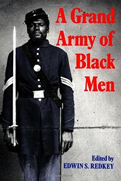 portada A Grand Army of Black men Paperback: Letters From African-American Soldiers in the Union Army 1861-1865 (Cambridge Studies in American Literature and Culture) (en Inglés)