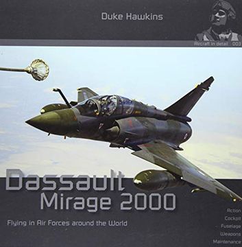 portada Dassault Mirage 2000: Aircraft in Detail: Dh-003 (Duke Hawkins) 