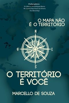 portada O mapa não é o território, o território é você (in Portuguese)