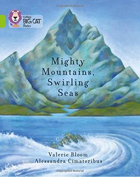 portada Collins Big Cat -- Mighty Mountains, Swirling Seas: Lime/Band 11 (in English)
