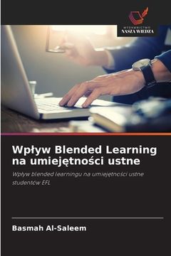 portada Wplyw Blended Learning na umiejętności ustne (en Polaco)