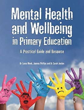 portada Mental Health and Well-Being in Primary Education: A Practical Guide and Resource (en Inglés)