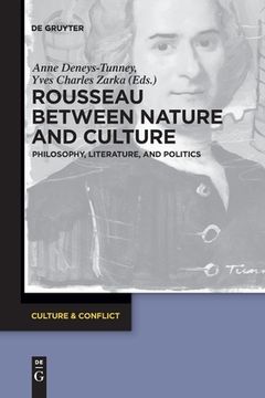 portada Rousseau Between Nature and Culture (en Inglés)