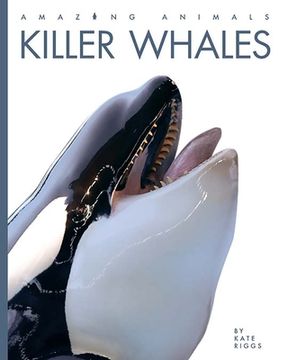 portada Killer Whales (Amazing Animals) 