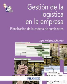 portada Gestión de la logística en la empresa: Planificación de la cadena de suministros