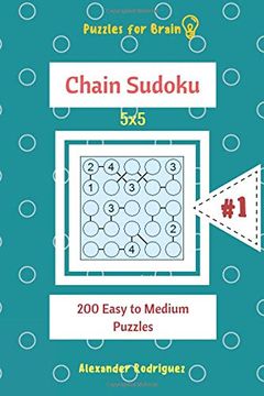 portada Puzzles for Brain - Chain Sudoku 200 Easy to Medium Puzzles 5x5 Vol. 1 (Volume 1) (en Inglés)